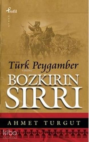 Bozkırın Sırrı (Cep Boy); Türk Peygamber