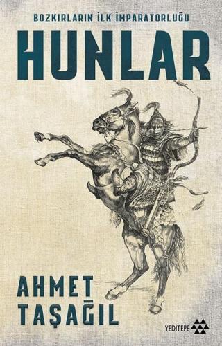 Bozkırların İlk İmparatorluğu Hunlar (Bez Ciltli) | benlikitap.com