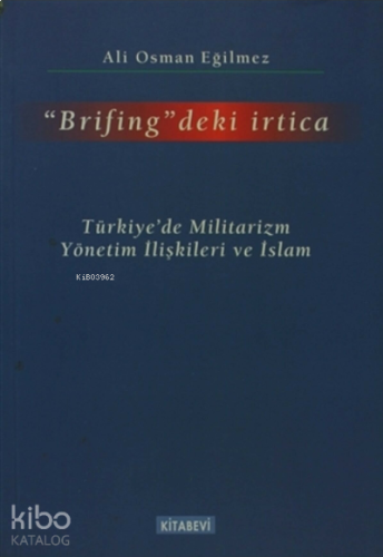 Brifing'deki İrtica