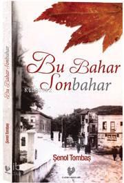 Bu Bahar Sonbahar | benlikitap.com