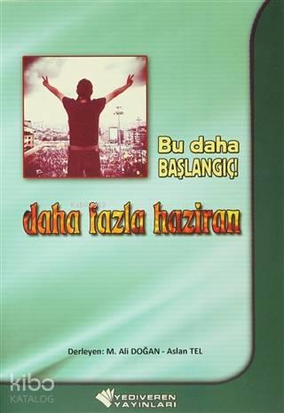 Bu Daha Başlangıç! Daha Fazla Haziran | benlikitap.com