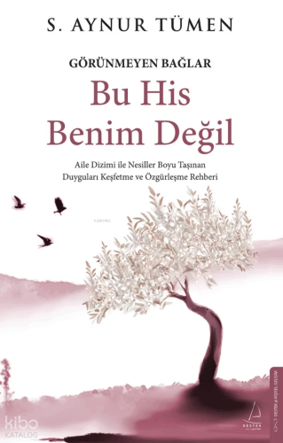 Bu His Benim Değil;Görünmeyen Bağlar