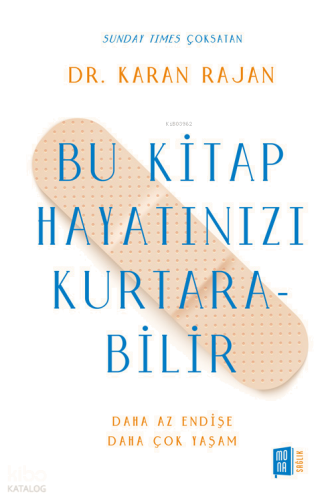 Bu Kitap Hayatınızı Kurtarabilir;Daha Az Endişe Daha Çok Yaşam