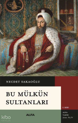 Bu Mülkün Sultanları