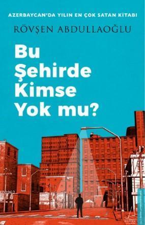 Bu Şehirde Kimse Yok mu? | benlikitap.com