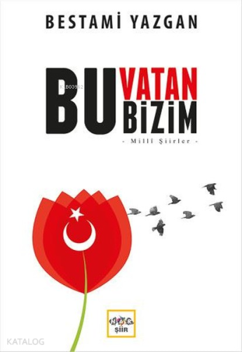 Bu Vatan Bizim | benlikitap.com