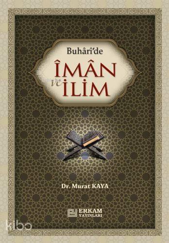 Buhari'de İmân ve İlim