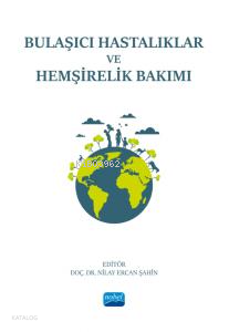 Bulaşıcı Hastalıklar ve Hemşirelik Bakımı