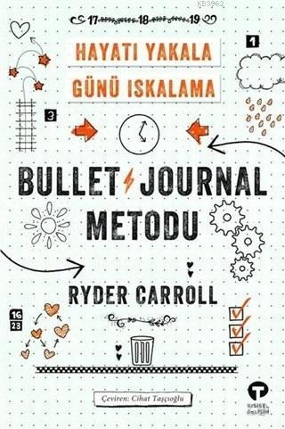 Bullet Journal Metodu; Hayatı Yakala Günü Iskalama | benlikitap.com