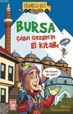 Bursa - Çılgın Gezgin'in El Kitabı | benlikitap.com