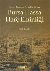 Bursa Hassa Harç Eminliği; Osmanlı Tarasında Bir Maliye Kurumu