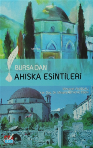 Bursa'dan Ahıska Esintileri