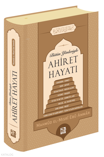 Bütün Yönleriyle Ahiret Hayatı