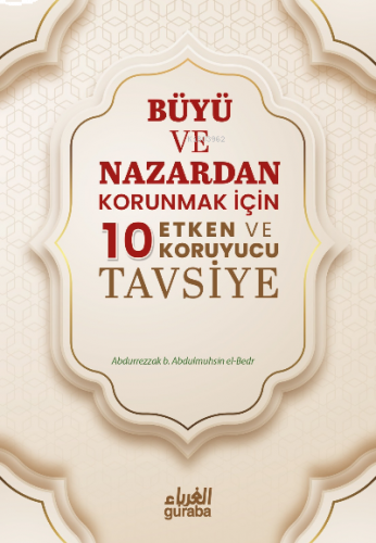 Büyü ve Nazardan Korunmak İçin 10 Tavsiye