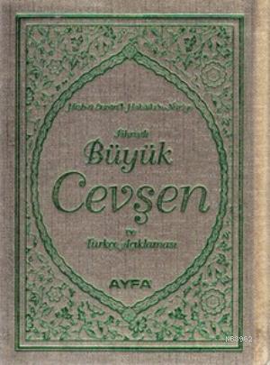 Büyük Cevşen ve Türkçe Açıklaması (Ayfa-041, Cep Boy, Fihristli); Hizb-ü Envari'l-Hakaikı'n-Nuriye