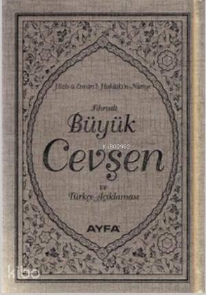 Büyük Cevşen ve Türkçe Açıklaması (Ayfa-042, Çanta Boy, Fihristli); Hi