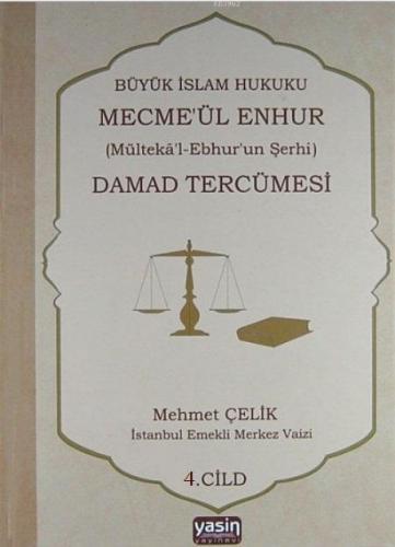 Büyük İslam Hukuku Mecmeül Enhur Damad Tercümesi | benlikitap.com