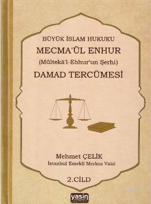 Büyük İslam Hukuku Mecmeül Enhur Damad Tercümesi | benlikitap.com