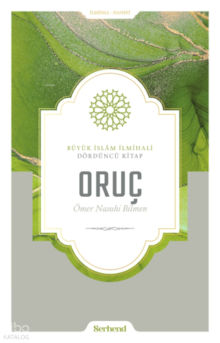 Büyük İslâm İlmihali - Oruç | benlikitap.com