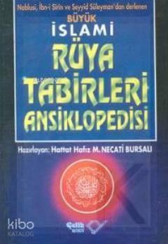 Büyük İslami Rüya Tabirleri Ansiklopedisi | benlikitap.com