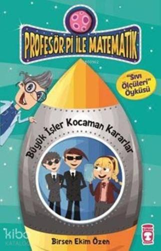 Büyük İşler Kocaman Kararlar - Sıvı Ölçüleri | benlikitap.com