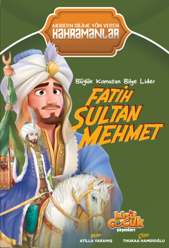 Büyük Komutan Bilge Lider Fatih Sultan Mehmet | benlikitap.com