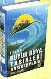 Büyük Rüya Tabirleri Ansiklopedisi (1.hm, B.boy) | benlikitap.com