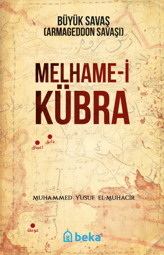 Melhame-i Kübra Büyük Savaş (Armageddon Savaşı) | benlikitap.com