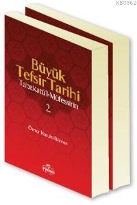 Büyük Tefsir Tarihi (2 Cilt Takım) | benlikitap.com