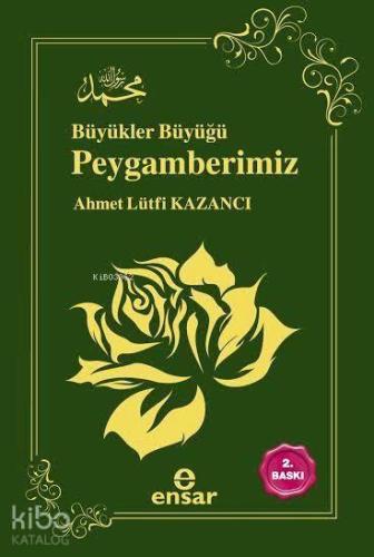 Büyükler Büyüğü Peygamberimiz