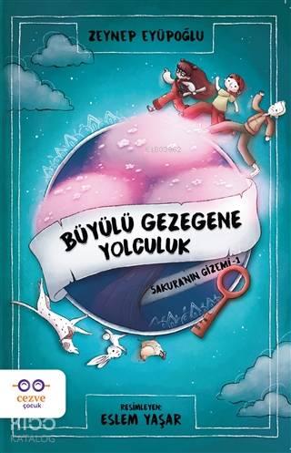 Büyülü Gezegene Yolculuk - Sakura'nın Gizemi 1