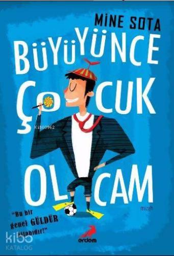 Büyüyünce Çocuk Olcam | benlikitap.com