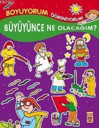 Büyüyünce Ne Olacağım | benlikitap.com