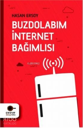 Buzdolabım İnternet Bağımlısı | benlikitap.com