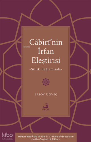 Câbirî’nin İrfan Eleştirisi;Şiîlik Bağlamında | benlikitap.com