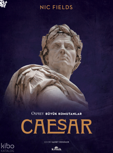 Caesar;Osprey Büyük Komutanlar