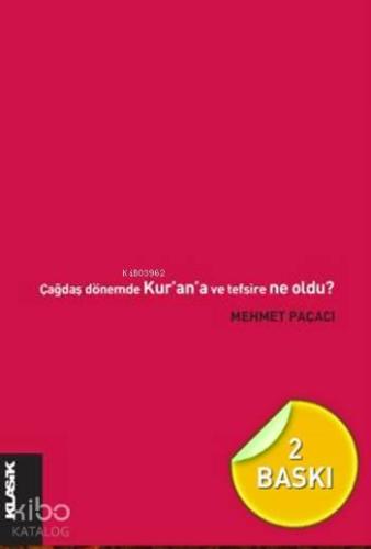 Çağdaş Dönemde Kur'an ve Tefsire Ne Oldu? | benlikitap.com
