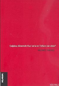 Çağdaş Dönem'de Kur'an'a ve Tefsire Ne Oldu? | benlikitap.com