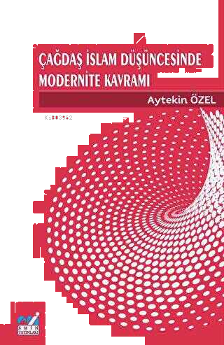 Çağdaş İslam Düşüncesinde Modernite Kavramı