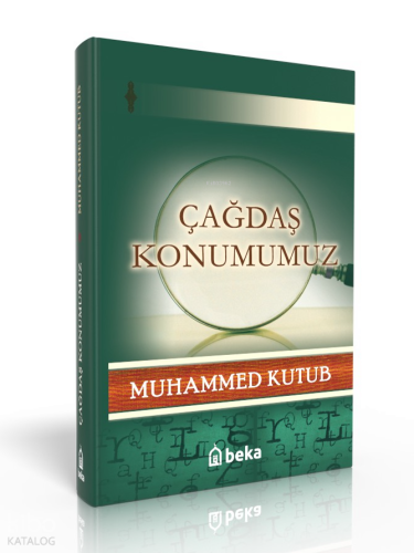 Çağdaş Konumumuz