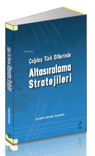 Çağdaş Türk Dillerinde Altasıralama Stratejileri