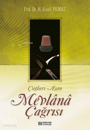 Çağları Aşan Mevlana Çağrısı