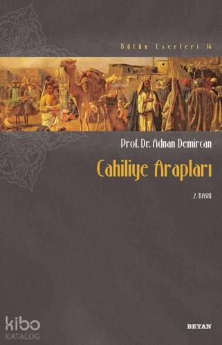 Cahiliye Arapları | benlikitap.com