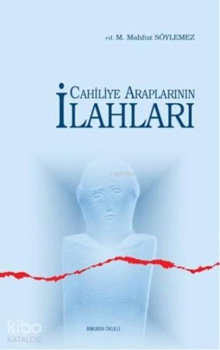 Cahiliye Araplarının İlahları | benlikitap.com
