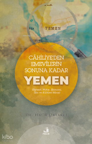 Cahiliye’den Emevilerin Sonunda Kadar Yemen | benlikitap.com