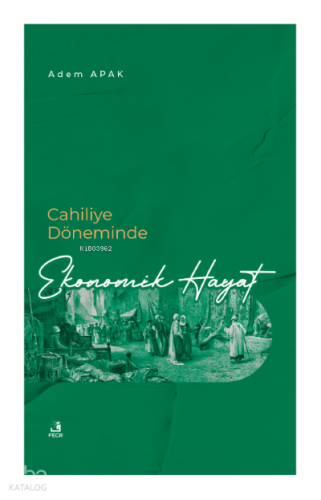 Cahiliye Döneminde Ekonomik Hayat