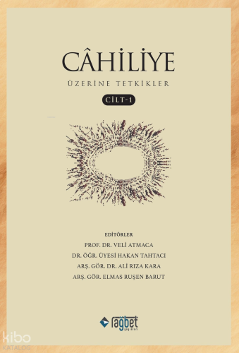 Cahiliye Üzerine Tetkikler- Cilt 1 | benlikitap.com