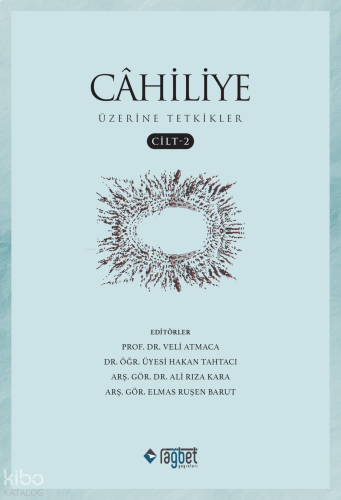 Cahiliye Üzerine Tetkikler- Cilt 2 | benlikitap.com