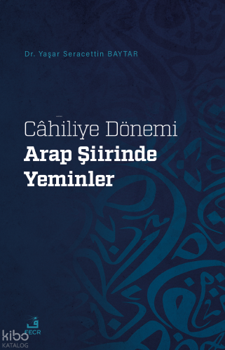 Cahilye Dönemi Arap Şiirinde Yeminler
