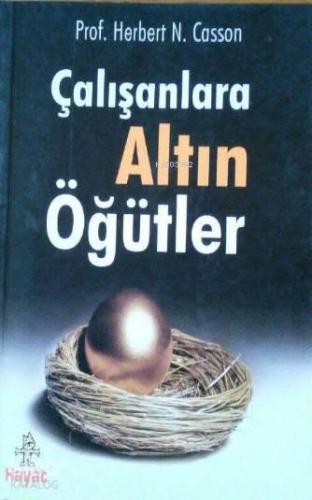 Çalışanlara Altın Öğütler